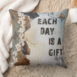 Quote Mixed Media Art Each Day Is A Gift Cushion
