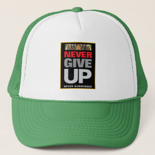 Quote Never Give Up Never Surrender Green Colour Trucker Hat