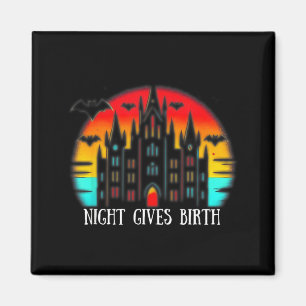 Quote Night Gives Birth - Vampire Castle Graphic Magnet