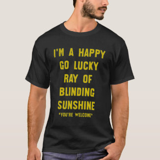 Quote Personality Humour Joke T-Shirt