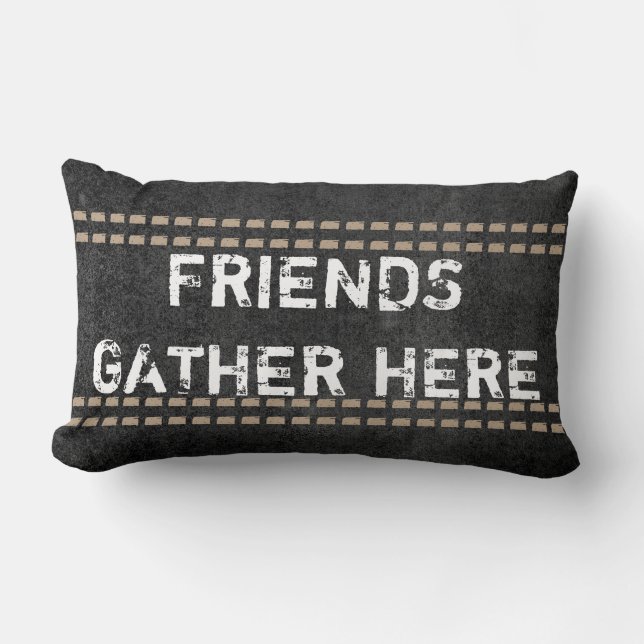 quote pillow rustic chic friends gather here (Front)