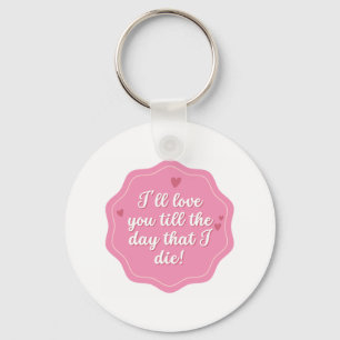 Quote   Pink   Pastel Key Ring