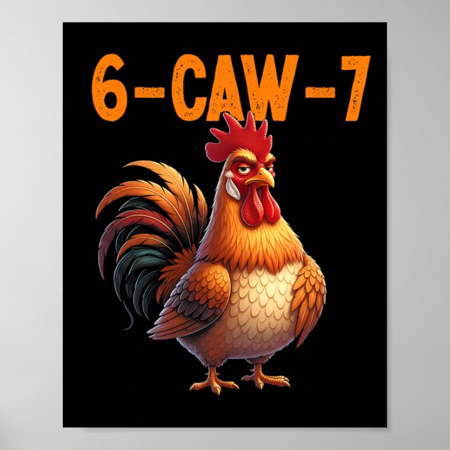 Quote Rooster 67 Meme Funny Chicken Humour  Poster (Front)