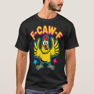 Quote Rooster Meme T-Shirt