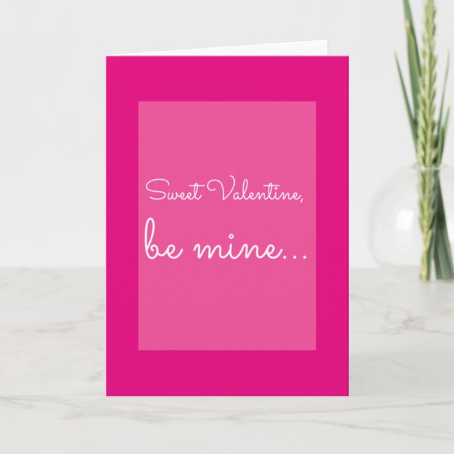 quote: Sweet Valentine, be mine Holiday Card (Front)