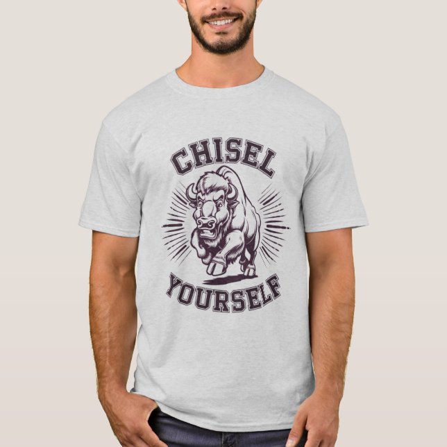 Quote Tee 'Chisel Yourself' (Front)