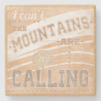 Quote | The Mountains Are Calling