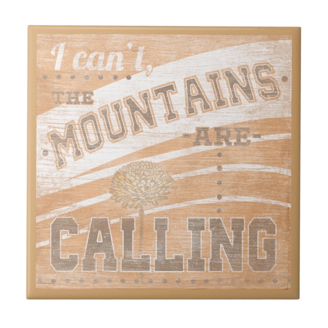 Quote | The Mountains Are Calling Tile (Front)