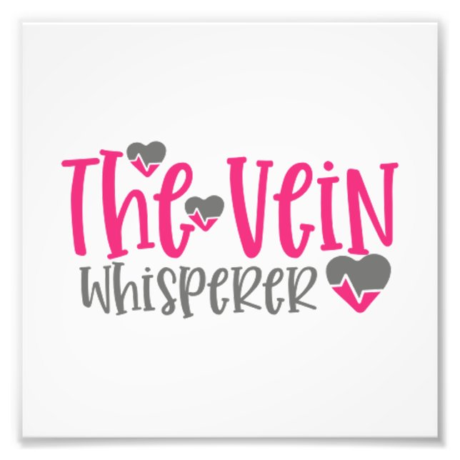 Quote the vein whisperer photo print (Front)