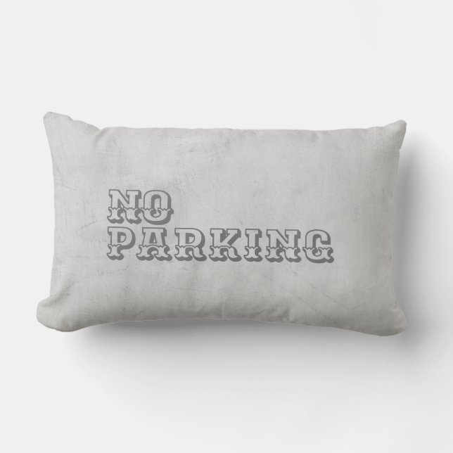quote throw pillow no parking distressed grey (Front)