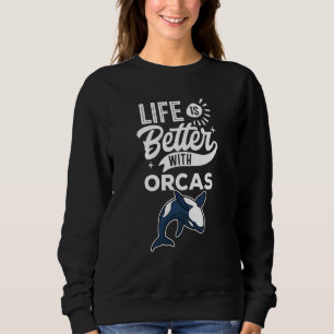 Quote  With Orcas Swea Sweatshirt
