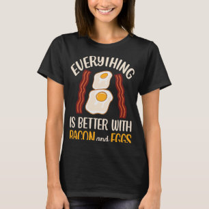 quote women men motivational better with bacon and T-Shirt