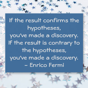 Quoteable science quote by Enrico Fermi Postcard