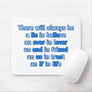 quotes about love, life and friendship  mouse pad