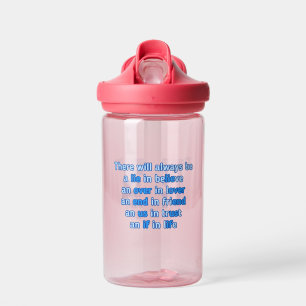 quotes about love, life and friendship water bottle