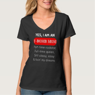 Quotes And Sayings F Bomb Mum For Women W Attitude T-Shirt