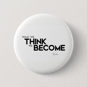 QUOTES: Buddha: Mind is everything 6 Cm Round Badge