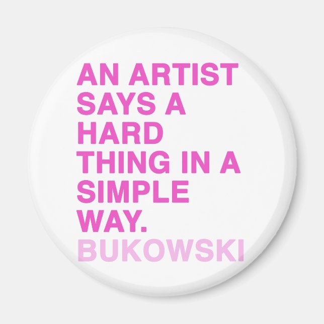 Quotes by Charles Bukowski Magnet (Front)