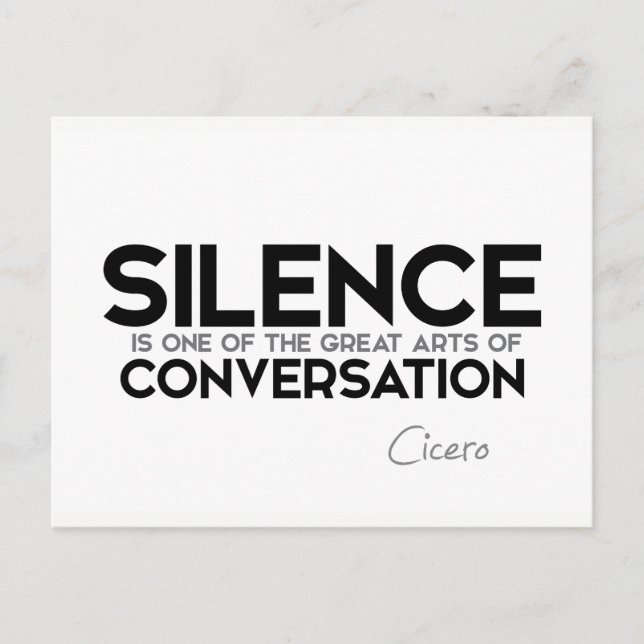 QUOTES: Cicero: Silence, conversation Postcard (Front)