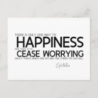 QUOTES: Epictetus: Happiness: cease worrying