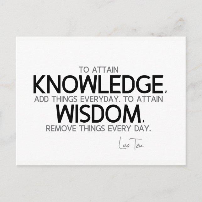QUOTES: Lao Tzu: Attain knowledge, wisdom Postcard (Front)