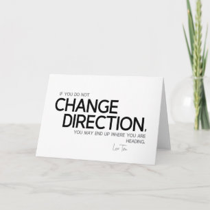 QUOTES: Lao Tzu: Change direction Card