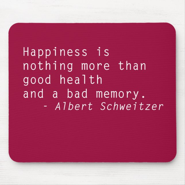 Quotes Mouse Pad Happiness & Health (Front)