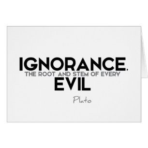 QUOTES: Plato: Ignorance, evil