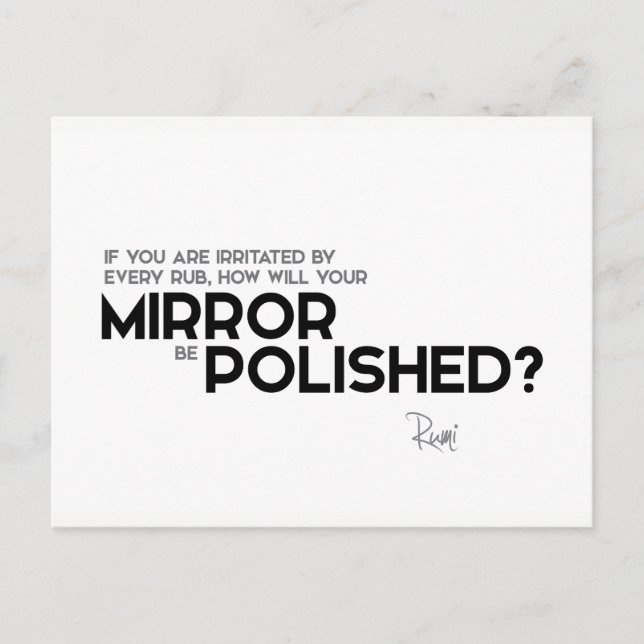 QUOTES: Rumi: Irritated by every rub Postcard (Front)