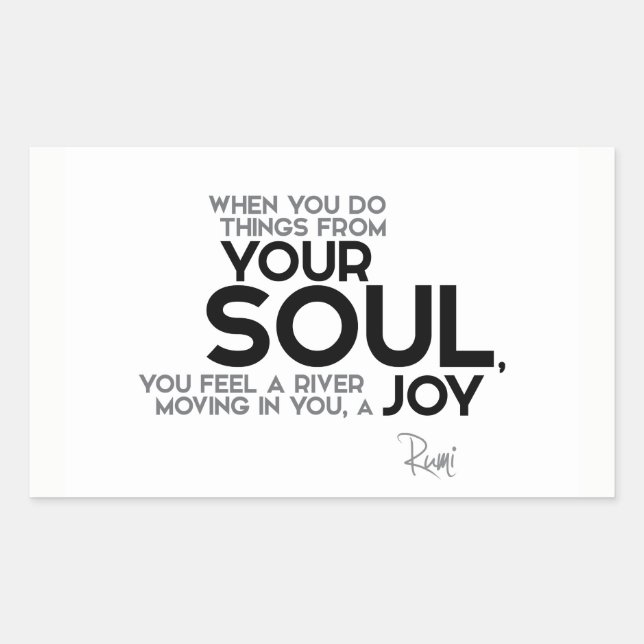 QUOTES: Rumi: Your soul, joy Rectangular Sticker (Front)