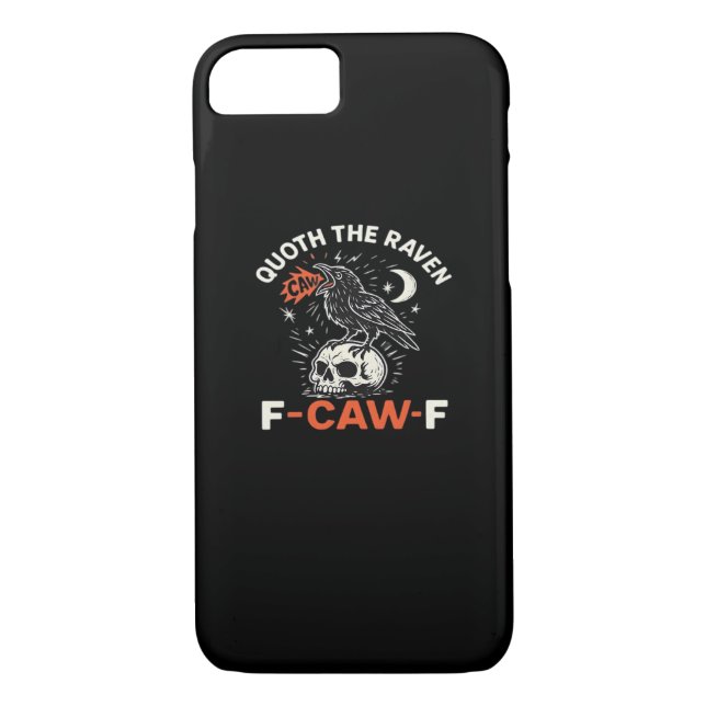 Quoth Raven F-Caw-F Case-Mate iPhone Case (Back)