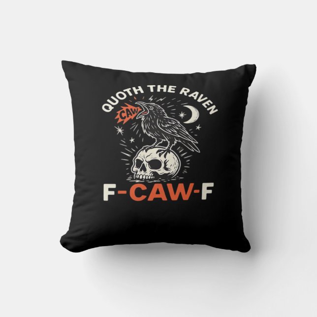 Quoth Raven F-Caw-F Cushion (Front)