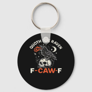 Quoth Raven F-Caw-F Key Ring