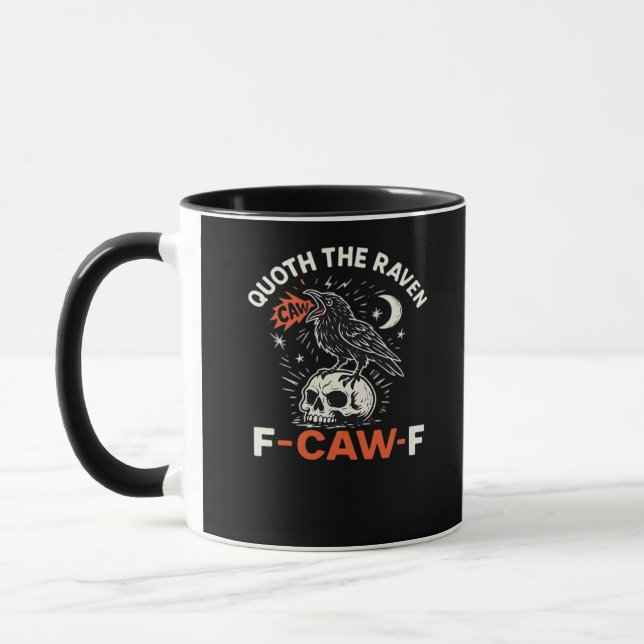 Quoth Raven F-Caw-F Mug (Left)