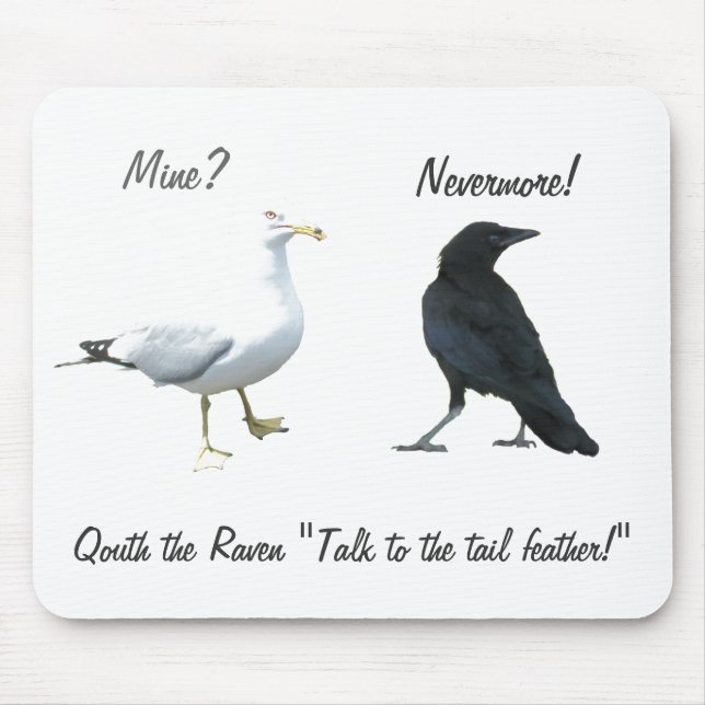 Quoth The Raven, "back off bird" Mouse Pad (Front)