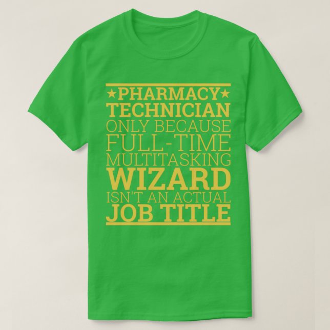 quotPharmacy Technician Wizard Pharmacyquot 3 T-Shirt (Design Front)