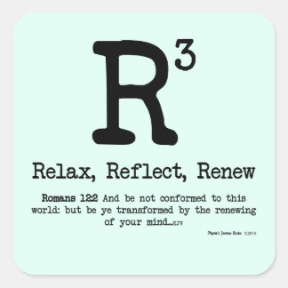 R3: Relax, Reflect, Renew Square Sticker