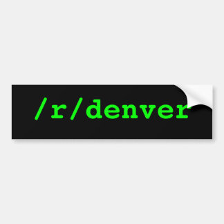 /r/denver bumper sticker
