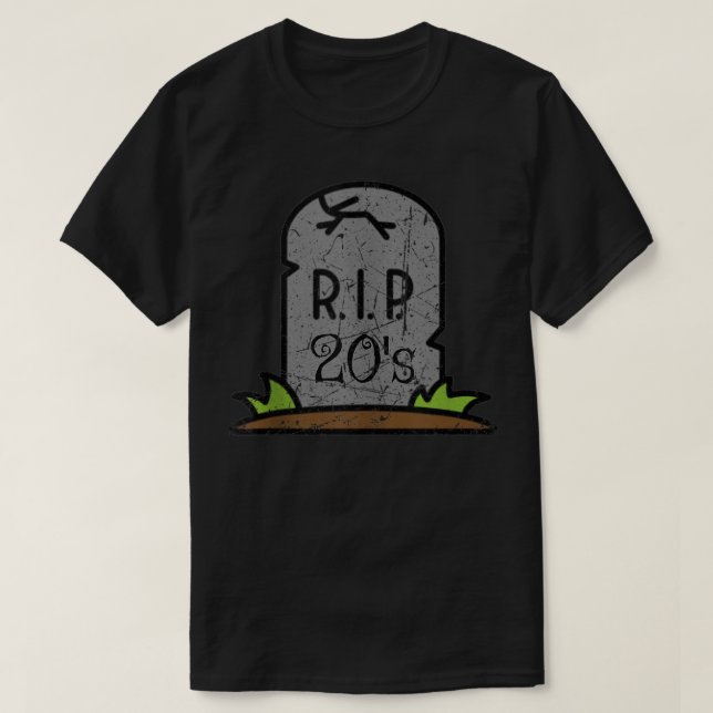R.I.P. Death to my 20's party, 30th Birthday, FUNN T-Shirt (Design Front)