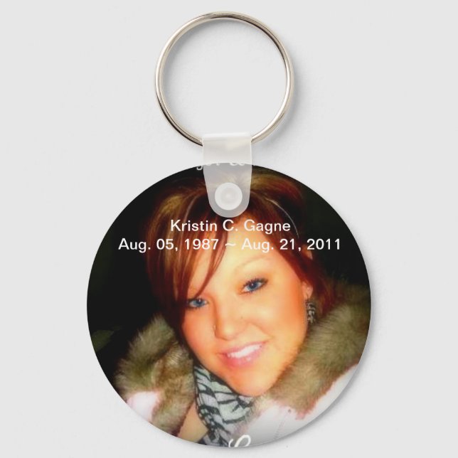 R.I.P. Kristin C. Gagne Key Ring (Front)