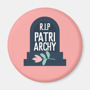 "R.I.P Patriarchy" Magnet