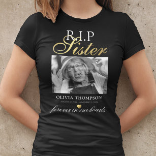 R.I.P Sister Photo Memorial T-Shirt
