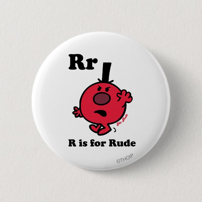 R is for Rude 6 Cm Round Badge (Front)