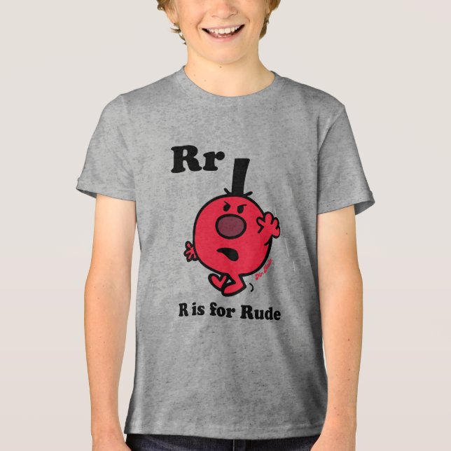 R is for Rude Tri-Blend Shirt (Front)