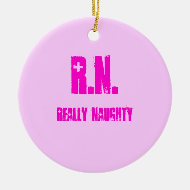 R.N., REALLY NAUGHTY CERAMIC TREE DECORATION (Front)