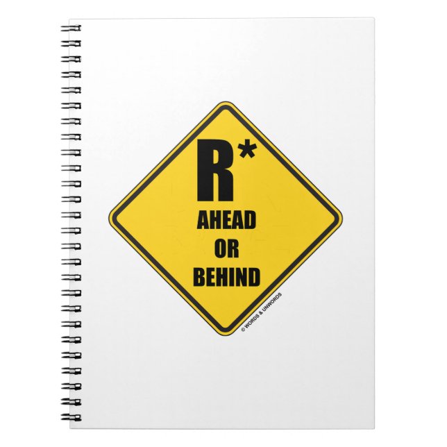 R-Star Ahead Or Behind Yellow Diamond Warning Sign Notebook (Front)