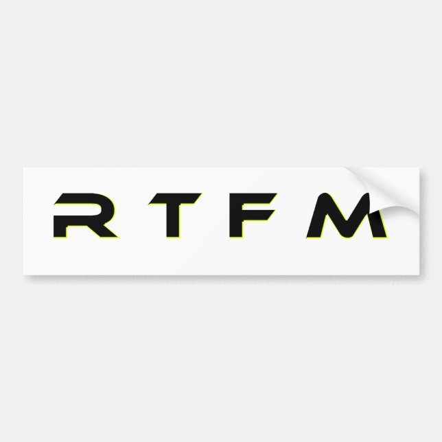 R T F M BUMPER STICKER (Front)