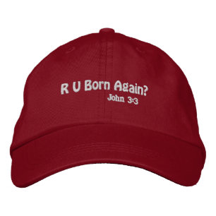 R U Born Again?  Embroidered Hat