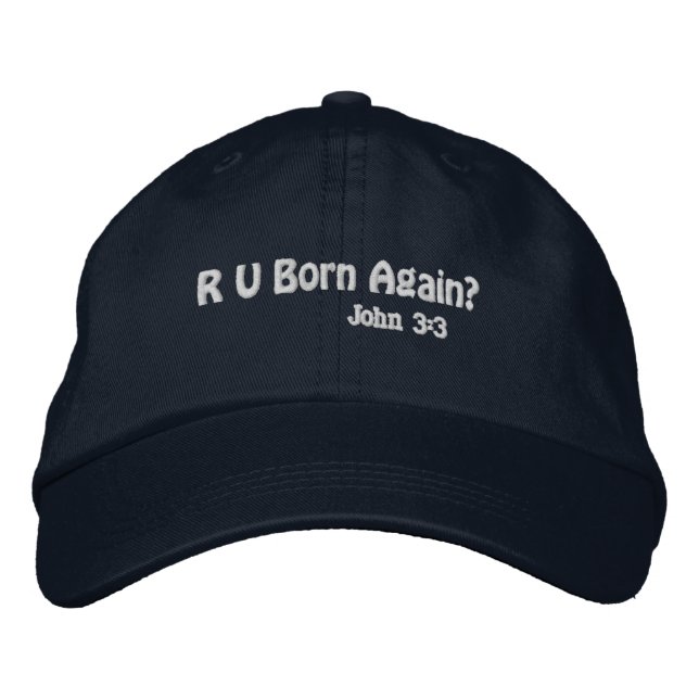 R U Born Again?  Embroidered Hat (Front)
