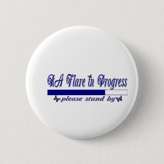 RA Flare in Progress 6 Cm Round Badge